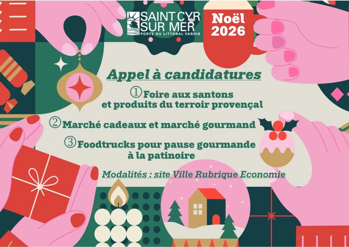 Affiche « Noël 2026 » de la Ville de Saint-Cyr-sur-Mer : appel à candidatures pour la foire aux santons et produits du terroir provençal, le marché cadeaux et gourmand, ainsi que les foodtrucks pour la pause gourmande à la patinoire. Modalités disponibles sur le site de la Ville, rubrique Économie.